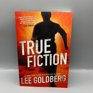 True Fiction Mystery Suspense Novel by Lee Goldberg
